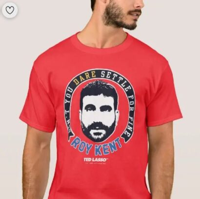 Roy Kent Shirt, Roy Kent t Shirt