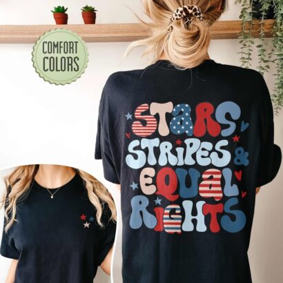 Stars Stripes Equal Rights Comfort Colors Shirt, Equal Rights 4th Of July TShirt, 4Th Of July Retro Liberal Tee