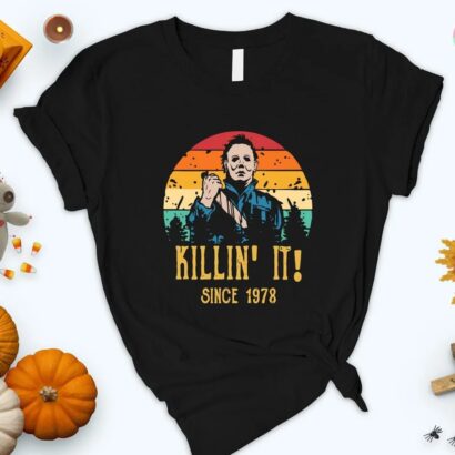 Custom Michael Myers Shirt, Killin' It Since 1978 Shirt, Halloween Shirt, Michael Myers T-shirt, Horror Movie Shirt