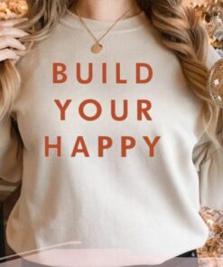 Comfort Colors Build Your Happy T-Shirt