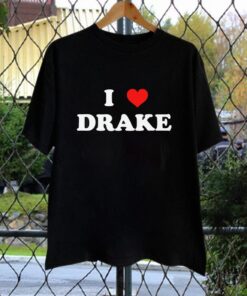 I Love Drake T-Shirt, I Love Drake, Drake Shirt, Drake Tour, Drake Merch