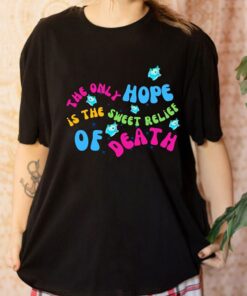 Luna Star Shirt, 2023 Movie Lumalee Blue Shirt, Luna Star The Only Last Hope Is The Sweet Relief Of Death Shirt