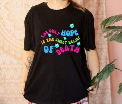 Luna Star Shirt, 2023 Movie Lumalee Blue Shirt, Luna Star The Only Last Hope Is The Sweet Relief Of Death Shirt