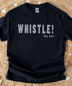 Whistle Roy Kent Soccer T-Shirt, Whistle Shirt