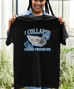 I Collapse under pressure TShirt, Submarine Driver Tee