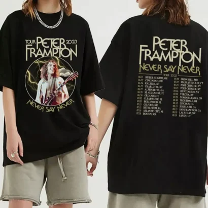 Peter Frampton 2023 Tour Never Say Never Tour Tshirt, Peter Frampton Tour 2023 Shirt, Peter Frampton tshirt