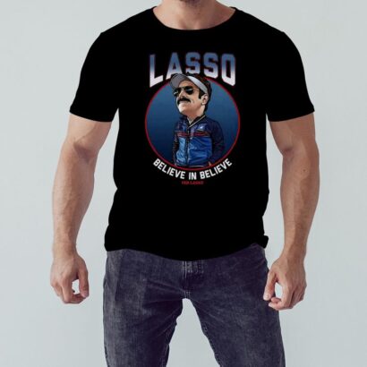 Ted Lasso Believe In Believe Shirt