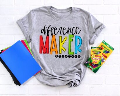 Difference Maker Teacher Shirts, First Grade Teacher Shirts