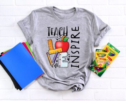 Teach Love Inspire Shirt, Back To School Shirt, First Grade Teacher Shirts