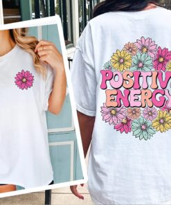 Positive Energy tshirt, Self love tshirt, Inspirational tshirt, Kindness tshirt, retro flower tshirt