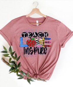 Inspirational Teacher Shirts, Teach Love Inspire Shirt