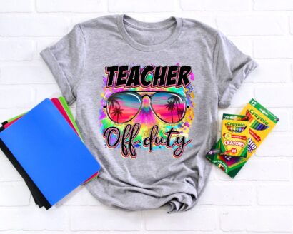 Teacher Off Duty Shirt, Teach Love Inspire Shirt, Back To School Shirt