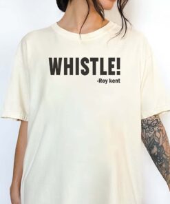 Whistle Roy Kent T-shirt, Funny Roy Kent T-Shirt, Comfort colors shirt