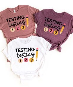 Testing Shirt, Teacher Shirts, State Testing Shirt