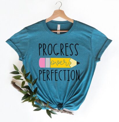 Progress Over Perfection Teacher Shirt, Happy First Day Of School Shirt