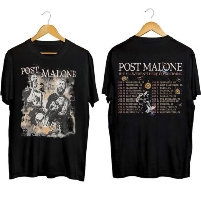 Post Malone Shirt, Posty If Y'all Weren't Here I'd Be Crying Shirt, Post Malone tour tshirt