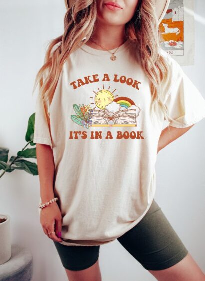 Teacher Appreciation Shirt, Take A Look It's In A Book, Rainbow Teacher Gift