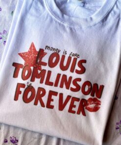 Louis Tomlinson tour tshirt, Money is fake Louis Tomlinson is forever shirt