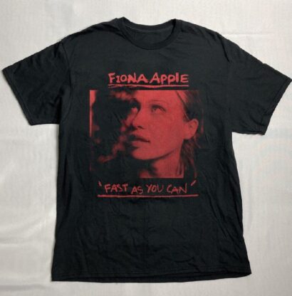 Fiona Apple Fast As You Can T shirt, Fiona Apple Shirt