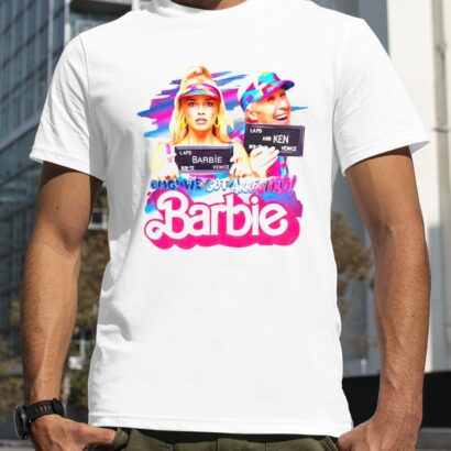 Omg we got arrested Barbie Margot Robbie Ryan Gosling shirt