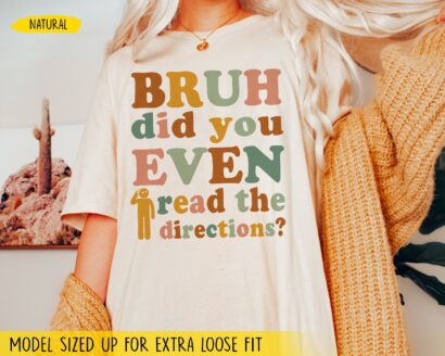 Bruh Did You Even Read Directions, Math Teacher Shirt, Teacher Appreciation Shirt