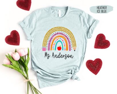 Personalized Rainbow Teacher Name Shirt, Teacher Appreciation Gifts, Inspirational Shirt