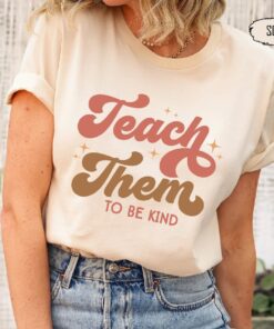 Retro Teacher Shirts, Teacher Them To Be Kind, Groovy Teacher Shirt