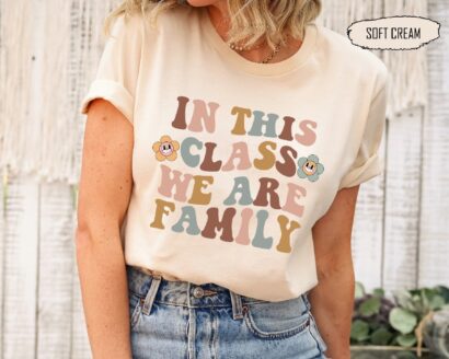 In This Class We Are Family Shirt, Teacher Appreciation Gifts, Teacher Shirts