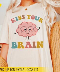 Kiss Your Brain Shirt, Teacher Appreciation Gift, Groovy Teacher Shirt