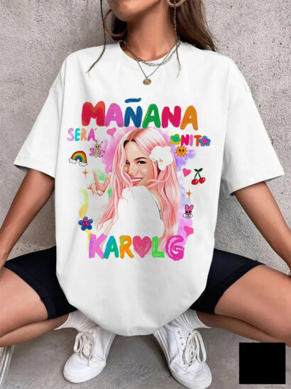 Karol G 2023 tour shirt, Karol G Manana Sera bonito tshirt