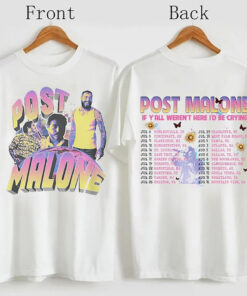 Vintage Post Malone 2023 Tour Shirt, Rapper Post Malone Concert Shirt, If Y'all Weren't Here I'd Be Crying Tour Shirt