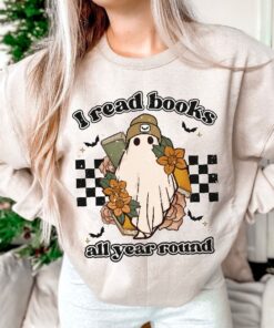 I Read Books All Year Round, Cool Ghost Halloween Sweatshirt