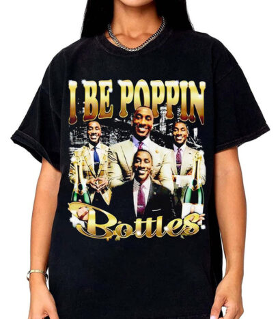 I be poppin Bottles T-shirt, Shannon Sharpe Shirt, I Be Poppin Bottles shirt Unisex Sweatshirt, Shannon Sharpe Merch