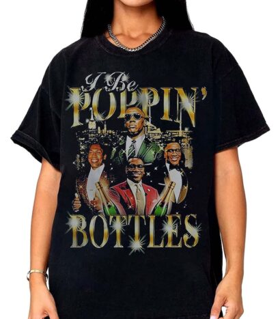 I Be Poppin Bottles Shannon Sharpe Homage Shirt, I Be Poppin Bottles T-Shirt, I Be Poppin Bottles Merch, I Be Poppin Bottles Unisex Hoodies