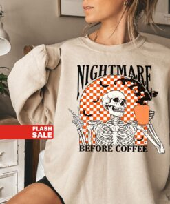 Funny Halloween Sweatshirt, Skeleton Halloween Shirt Coffee Fall Shirt