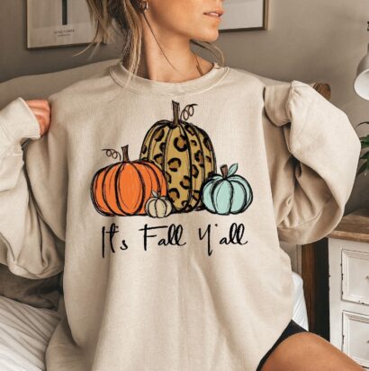 Its Fall Yall - Fall Sweatshirt For Women, Fall Crewneck Womens Thanksgiving Shirt