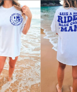 Ride A Blue Collar Man Tee, Blue Collar Tshirt, Save A Horse Tee, Ride A Blue Collar Man Shirt, Adult Humor Shirt