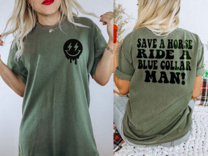 Ride A Blue Collar Man Tee, Blue Collar Tshirt, Save A Horse Tee, Ride A Blue Collar Man Shirt, Adult Humor Shirt