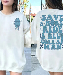 Save a horse ride a blue collar man shirt, Blue Collar Wife, Funny Blue Collar apparel, Funny Wife gf, Wifey Shirt, Shirt For Wife