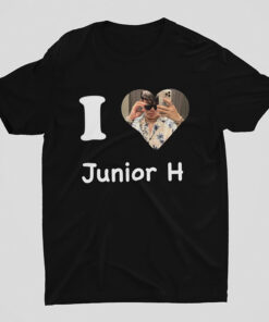 Junior H Shirt, I Love Junior H tshirt