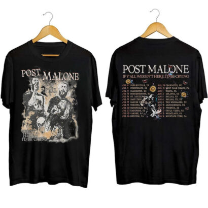 Post Malone Shirt, Posty Shirt, Posty If Y'all Weren't Here I'd Be Crying Shirt