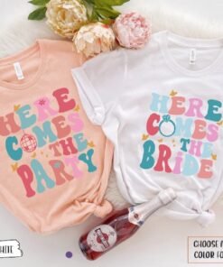 Here Come The Party Shirt, Retro Bachelorette Shirt