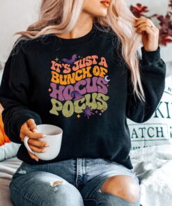 Its Just A Buhch of Hocus Pocus Sweatshirt, Women Halloween Sweater