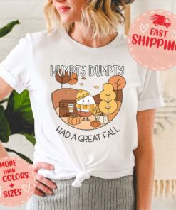 Humpty Dumpty Had A Great Fall Season T-Shirt, Autumn Lovers Tee