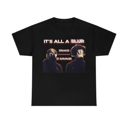 Drake and 21 Savage It's All a Blur Unisex Retro Vintage Style Shirt