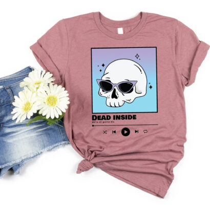 Dead Inside Shirt, Funny Halloween Skeleton Shirt, Skeleton Music Spotify shirt