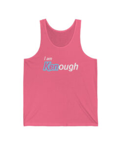 i am kenough shirt, I am kenough tank top, Ken shirt, Kenough sweatshirt, barbie shirt, barbeie movie shirt