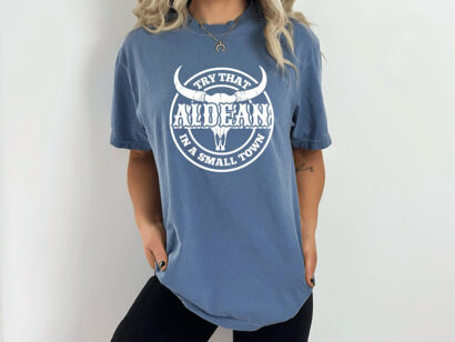 Try That In A Small Town shirt, Small Town Shirt, Jason Aldean Shirt