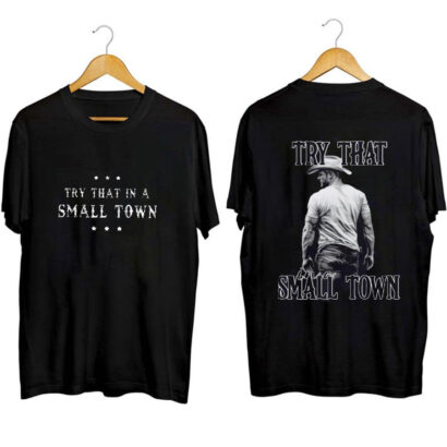 Try That In A Small Town shirt, Jason Aldean Tshirt