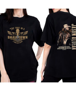 Jason Aldean T-Shirt, Try that in a small town t-shirt